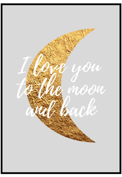 i love you to the moon and back gold kids print