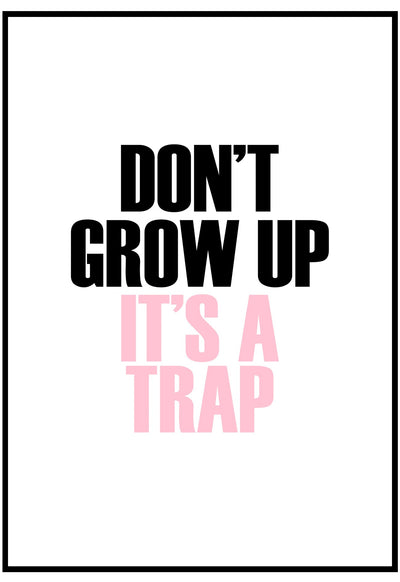 don't grow up it's a trap kids wall art